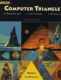 The Computer Triangle: Hardware, Software, People, 2nd Edition