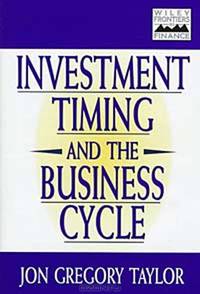 Investment Timing and the Business Cycle