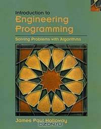 Introduction to Engineering Programming : Solving Problems with Algorithms