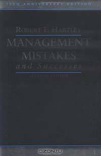 Management Mistakes and Successes