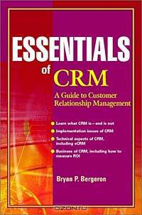 Essentials of CRM: A Guide to Customer Relationship Management (Essentials Series)