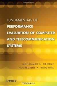 Fundamentals of Performance Evaluation of Computer and Telecommunications Systems