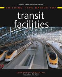Building Type Basics for Transit Facilities (Building Type Basics)