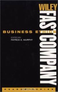 Wiley FastCompany Reader Series , Business Ethics (Wiley/ Fast Company Reader Series)