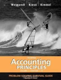 Accounting Principles, with PepsiCo Annual Report, Problem Solving Survival Guide, Volume I, Chapters 1-13