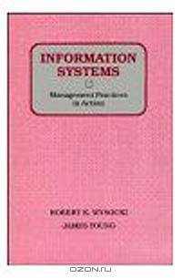 Information Systems: Management Practices in Action