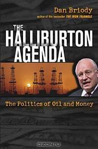 The Halliburton Agenda : The Politics of Oil and Money