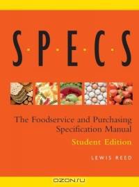 Specs : The Foodservice and Purchasing Specification Manual