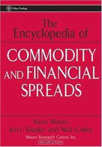 The Encyclopedia of Commodity and Financial Spreads (Wiley Trading)