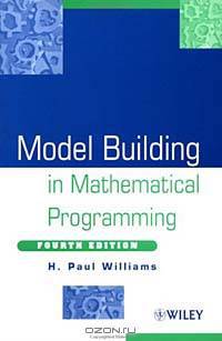 Model Building in Mathematical Programming, 4th Edition