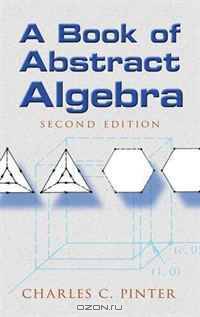 A Book of Abstract Algebra: Second Edition