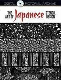 The Art of Japanese Stencil Design (Dover Pictorial Archive)