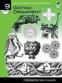 Dover Digital Design Source: Gothic Ornament
