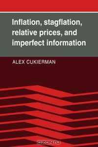 Inflation, Stagflation, Relative Prices, and Imperfect Information
