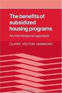 The Benefits of Subsidized Housing Programs: An Intertemporal Approach