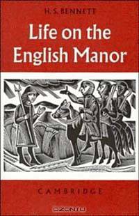 Life on the English Manor (Studies in Mediaeval Life & Thought)