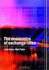 The Economics of Exchange Rates