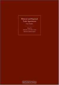 Bilateral and Regional Trade Agreements 2 Volume Set