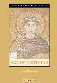 The Cambridge Companion to the Age of Justinian