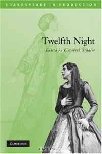 Twelfth Night (Shakespeare in Production)