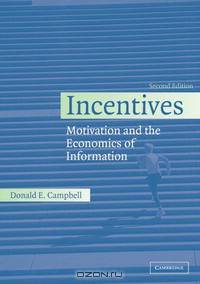 Incentives: Motivation and the Economics of Information