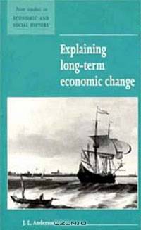 Explaining Long-Term Economic Change