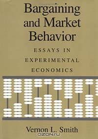 Bargaining and Market Behavior: Essays in Experimental Economics