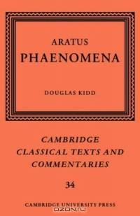 Aratus: Phaenomena (Cambridge Classical Texts and Commentaries)