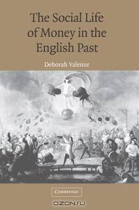 The Social Life of Money in the English Past