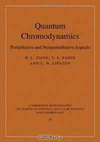 Quantum Chromodynamics: Perturbative and Nonperturbative Aspects (Cambridge Monographs on Particle Physics, Nuclear Physics and Cosmology)