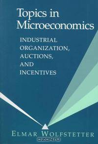 Topics in Microeconomics: Industrial Organization, Auctions and Incentives