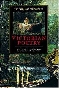 The Cambridge Companion to Victorian Poetry (Cambridge Companions to Literature)