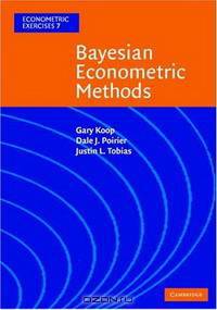 Bayesian Econometric Methods (Econometric Exercises) (Econometric Exercises)