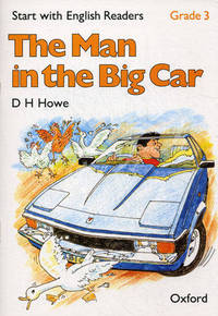 The Man in the Big Car. Start with English Readers. Grade 1