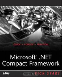 Microsoft .NET Compact Framework Kick Start