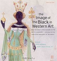 The Image of the Black in Western Art: Volume 2: From the Early Christian Era to the "Age of Discovery": Part 2: Africans in the Christian Ordinance of the World