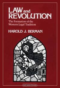 Law and Revolution: The Formation of the Western Legal Tradition