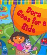Dora Goes for a Ride (Dora the Explorer)