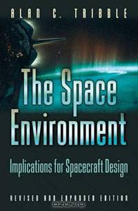 The Space Environment: Implications for Spacecraft Design