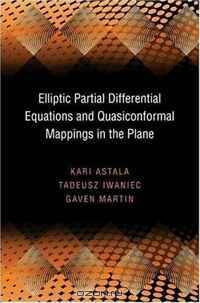 Elliptic Partial Differential Equations and Quasiconformal Mappings in the Plane (PMS-47) (Princeton Mathematical Series)