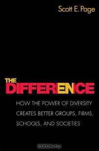 The Difference: How the Power of Diversity Creates Better Groups, Firms, Schools, and Societies (New Edition)