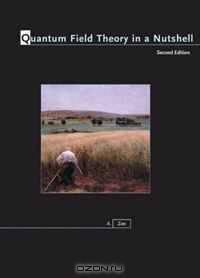 Quantum Field Theory in a Nutshell: Second Edition