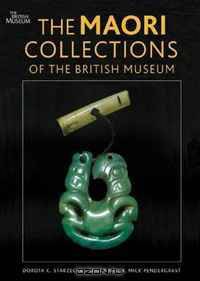 The Maori Collections of the British Museum