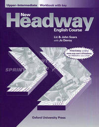 New Headway English Course: Upper-Intermediate: Workbook with Key