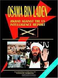 Osama Bin Laden in Jihad Against the Us: Intelligence Report (World Business Information Library) (World Business Information Library)