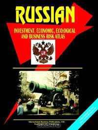 Russian Investment, Economic, Ecological and Business Risk Atlas