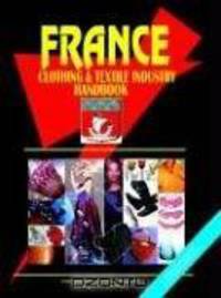 France Clothing and Textile Industry Handbook
