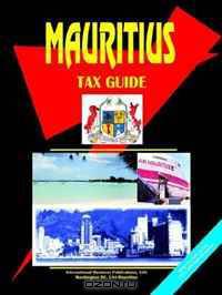 Mauritius Tax Guide (World Business, Investment and Government Library) (World Business, Investment and Government Library)