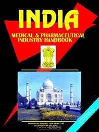 India Medical & Pharmaceutical Industry Handbook (World Business, Investment and Government Library) (World Business, Investment and Government Library)