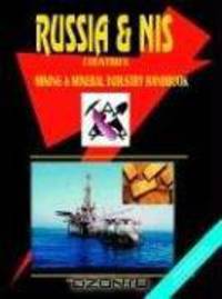 Russia And Nis Mining And Mineral Industry Handbook
